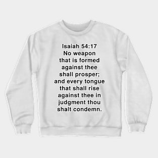 Isaiah 54:17  King James Version (KJV) Bible Verse Typography Crewneck Sweatshirt